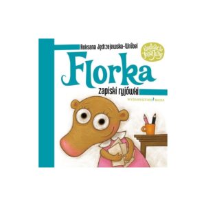 FLORKA. ZAPISKI RYJÓWKI książka