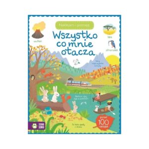 WSZYSTKO, CO MNIE OTACZA naklejam i poznaję książeczka z naklejkami