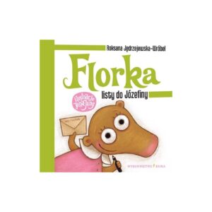 FLORKA. LISTY DO JÓZEFINY książka