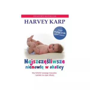 NAJSZCZĘŚLIWSZE NIEMOWLĘ W OKOLICY poradnik dla rodziców