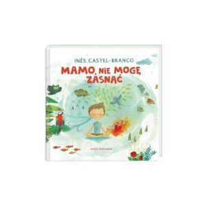 MAMO, NIE MOGĘ ZASNĄĆ książka dla dzieci