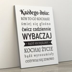 Każdego dnia rób to co kochasz- obraz do salonu, korytarza 40x60