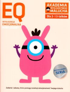 Książka "Akademia Inteligentnego Malucha - EQ inteligencja emocjonalna dla 2-3 latków"- nowe zabawy