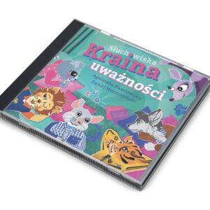 Słuchowiska na płycie CD "Kraina Uważności"