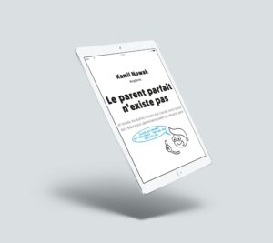Ebook "Idealny rodzic nie istnieje" w języku francuskim, czyli „Le parent parfait n'existe pas” (PDF)