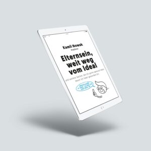 Ebook "Idealny rodzic nie istnieje" w języku niemieckim, czyli „Elternsein, weit weg vom Ideal” (PDF)