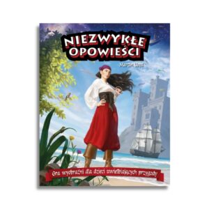 Niezwykłe opowieści: gra wyobraźni dla dzieci uwielbiających przygody