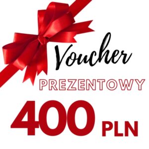 Voucher Upominkowy - 400 zł