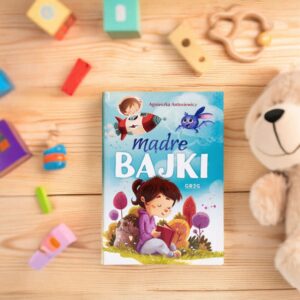 Mądre bajki dla dzieci na chrzest i urodziny z dedykacją