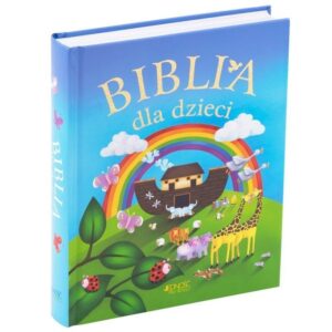 Chrzest i Komunia Biblia dla dzieci bogato ilustrowana 400 stron